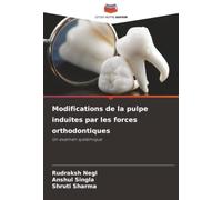 Modifications de la pulpe induites par les forces orthodontiques: Un examen systémique