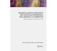 Modificazioni espansive dei genitali femminili, tra eredità e ambiente