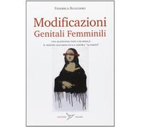 Modificazioni genitali femminili. Una questione post-coloniale: il nostro sguardo sulla nostra «alterità»