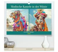 Modische Kamele in der Wüste. Extravagante Highlights (hochwertiger Premium Wandkalender 2026 DIN A2 quer), Kunstdruck in Hochglanz: Orientalische Divas zeigen Wüsten-Haute Courture vom Feinsten!