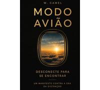 Modo Avião: Desconecte para se conectar