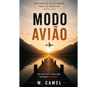 Modo Avião: Desconecte-se do mundo para se conectar com a vida
