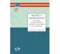 Modo y modalidad: Estudio contrastivo entre el japonés y el español: 10