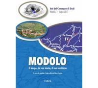 Modolo. Il borgo, la sua storia, il suo territorio. Atti del convegno di studi (Modolo, 1 luglio 2017)