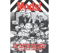 Mods!: Over 150 Photographs from the Early '60's of the Original Mods!