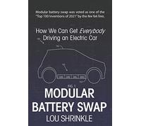 Modular Battery Swap: How We Can Get Everybody Driving an Electric Car