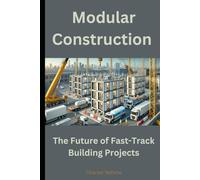 Modular Construction: The Future of Fast-Track Building Projects