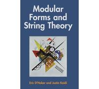 Justin Kaidi Eric D'Hoker Modular Forms and String Theory (Copertina rigida)