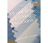 Modulation for Young Musicians: Do, Re, Mi, ... notation