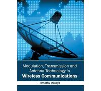 Modulation, Transmission and Antenna Technology in Wireless C (Copertina rigida)