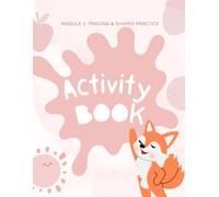 Module 1 Activity Book: Tracing & Shapes Practice