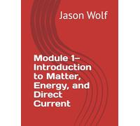 Module 1-Introduction to Matter, Energy, and Direct Current