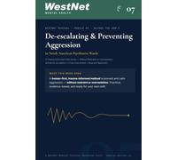 Module 7: De-escalating & Preventing Aggression in North American Psychiatric Wards: A Trauma-Informed Field Guide to De-escalating Aggression in ... Restraint or Oversedation - Beyond the DSM-5