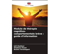 Module de thérapie cognitivo-comportementale brève : guide d'information