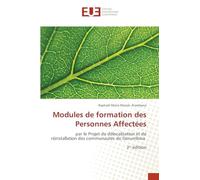 Modules de formation des Personnes Affectées: par le Projet de délocalisation et de réinstallation des communautés de Gorumbwa 2¿ édition
