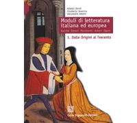 Moduli di letteratura italiana ed europea. L'età medievale-Umanesimo e Rinascimento. Per il triennio