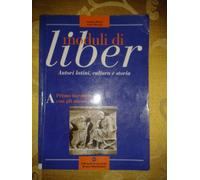 Moduli di Liber A. Primo incontro con gli autori. Per le Scuole superiori