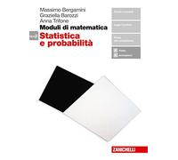 Moduli di matematica. Modulo Alfa-Beta: Statistica e probabilità. Per le Scuole superiori. Con e-book