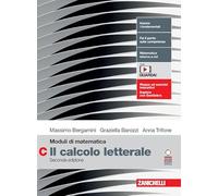 Moduli di matematica. Modulo C: Il calcolo letterale. Per le Scuole superiori. Con espansione online