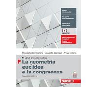 Moduli di matematica. Modulo F: la geometria euclidea e la congruenza. Per le Scuole superiori. Con espansione online