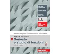 Moduli di matematica. Modulo V: Derivate e studio di funzioni. Per le Scuole superiori. Con espansione online
