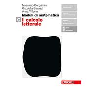 Moduli di matematica. Per le Scuole superiori. Con espansione online. Il calcolo letterale (Vol. C)