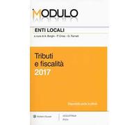 Modulo enti locali 2017. Tributi e fiscalità. Con Contenuto digitale per download e accesso online