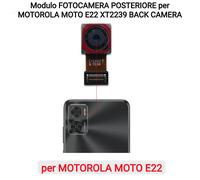 Modulo FOTOCAMERA POSTERIORE per MOTOROLA MOTO E22 XT2239 BACK CAMERA