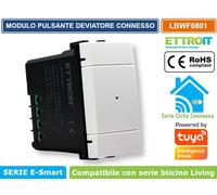 MODULO PULSANTE DEVIATORE CONNESSO SMART WIFI GESTIBILE DAAPP COMPATIBILE LIVING