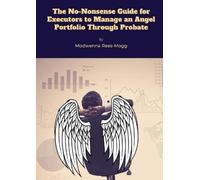 Modwenna Rees-M The No-Nonsense Guide for Executors to Manage an Ang (Tascabile)