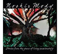 Mody, Noshir - Stories From The Years Of Living Passionately