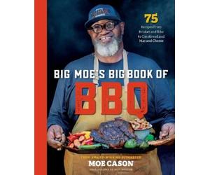 Moe Cason Big Moe's Big Book of BBQ (Copertina rigida)