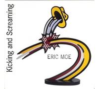 Moe Eric - Kicking & Screaming