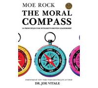 Moe Rock Joe Vitale The Moral Compass (Tascabile)