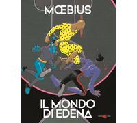 Moebius IL MONDO DI EDENA - INTEGRALE Editoriale Cosmo