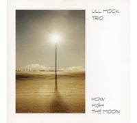 Möck,Ull - How High the Moon