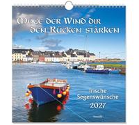 Möge der Wind dir den Rücken stärken 2027: Irische Segenswünsche