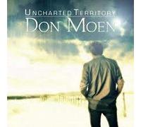 Moen Don - Uncharted Territory