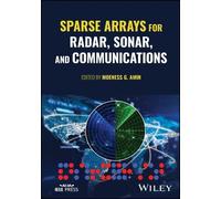 Moeness G. Amin Sparse Arrays for Radar, Sonar, and Communica (Copertina rigida)