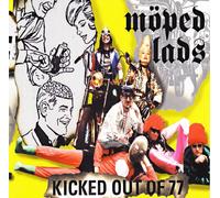 Möped Lads - Kicked Out of 77
