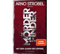 Mörderfinder - Mit den Augen des Opfers: Thriller | Die Serie von Nr.1-Bestsellerautor Arno Strobel: 3