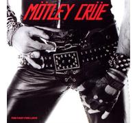Mötley Crüe - Too Fast for Love