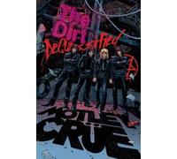Mötley Crüe Z2 Comics Leah Moor MÖTLEY CRÜE - THE DIRT: DECLASSIFIE (Tascabile)
