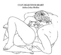Moffat, Aidan John - I Can Hear Your Heart