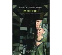 Moffie. Un gay in guerra nel Sudafrica dell'apartheid