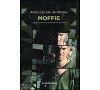 Moffie. Un gay in guerra nel Sudafrica dell'apartheid