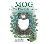 Mog an Cat Dìochuimhneach: Mog the Forgetful Cat in Scottish Gaelic