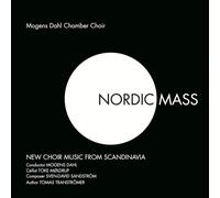Mogens Dahl Chamber Choir Nordic Mass - New Choir Music from Scandinavia (CD)