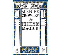 Mogg Morgan Aleister Crowley & Thelemic Magick (Tascabile)
