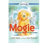 Mogie: The Heart of the House